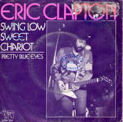 Eric Clapton : Swing Low Sweet Chariot